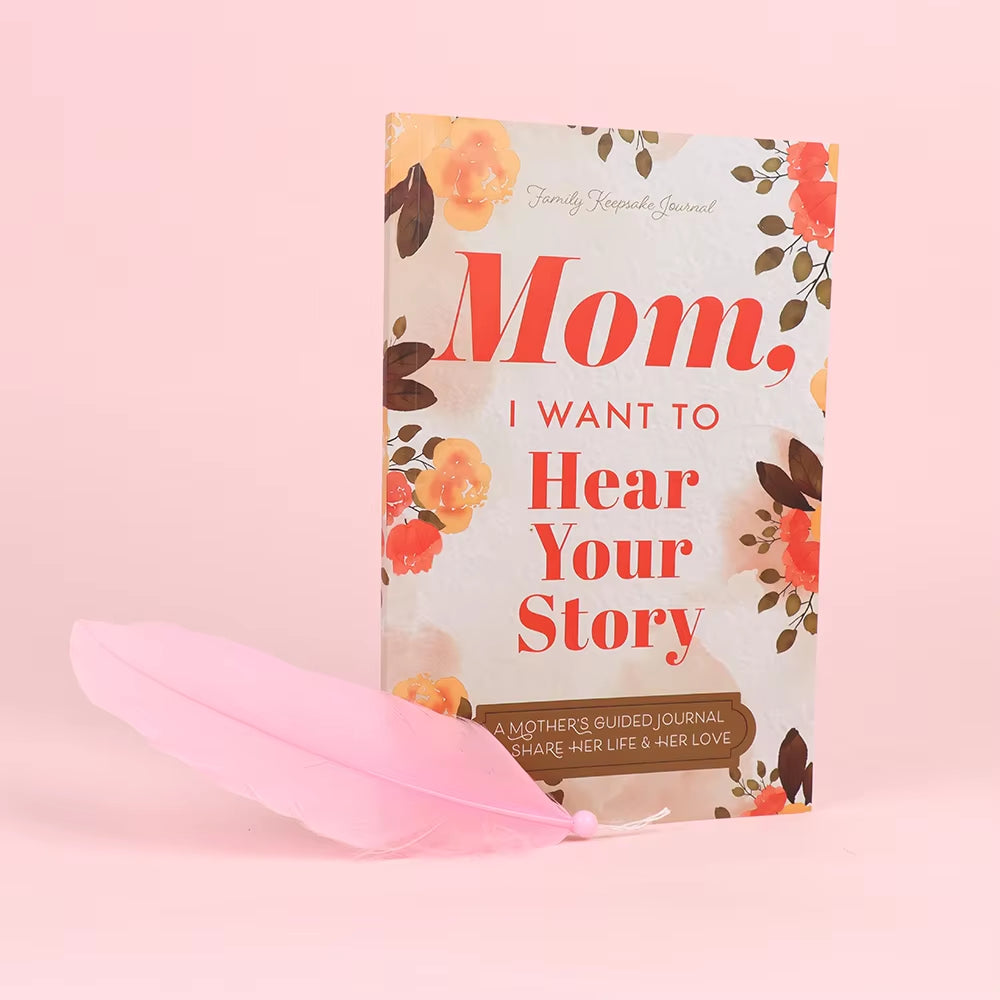 Mom, I Want to Hear Your Story: a Mother'S Guidance Journal Sharing Her Life and Her Love (Hear Your Story Book)